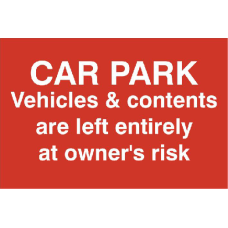 ASEC `Car Par Vehicles & Contents Left entirely At Owners Risk` 200mm x 300mm PVC Self Adhesive Sign 1 Per Sheet - Red